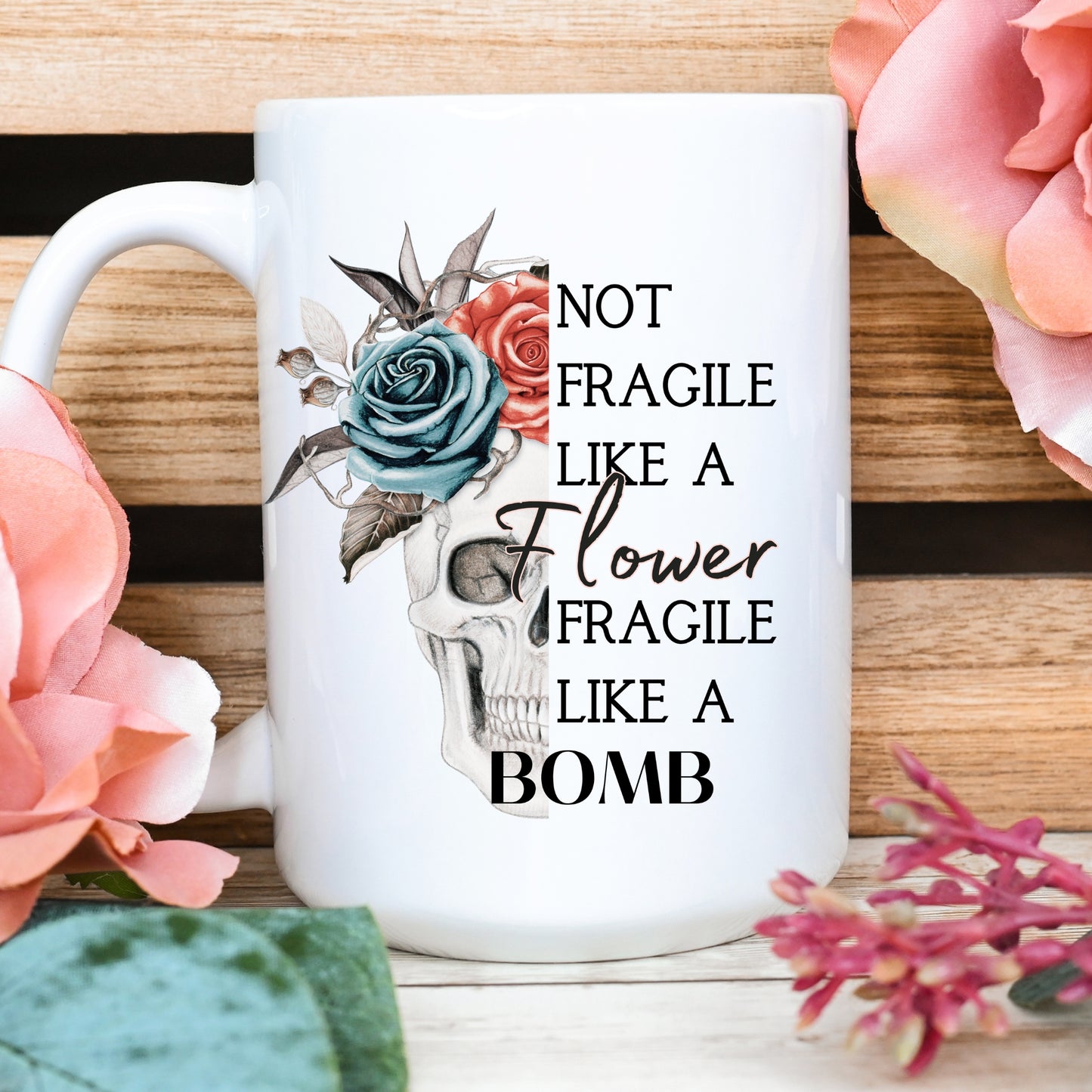 Fragile Like A Bomb Coffee Mug